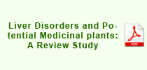 •	Liver Disorders and Potential Medicinal plants: A Review Study